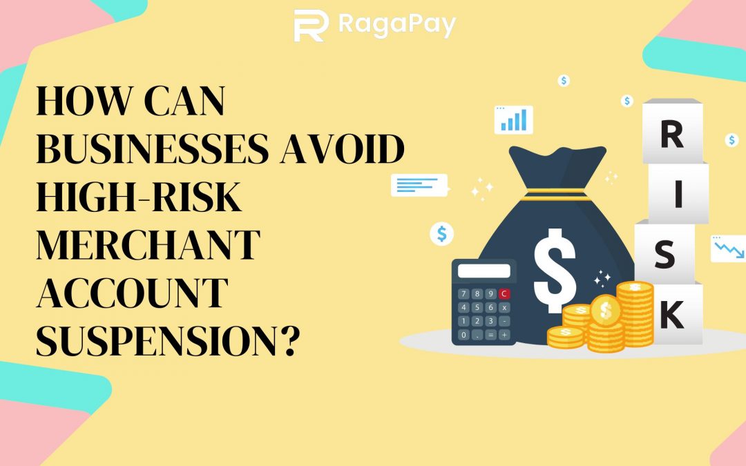 How can businesses avoid high-risk merchant account suspension?