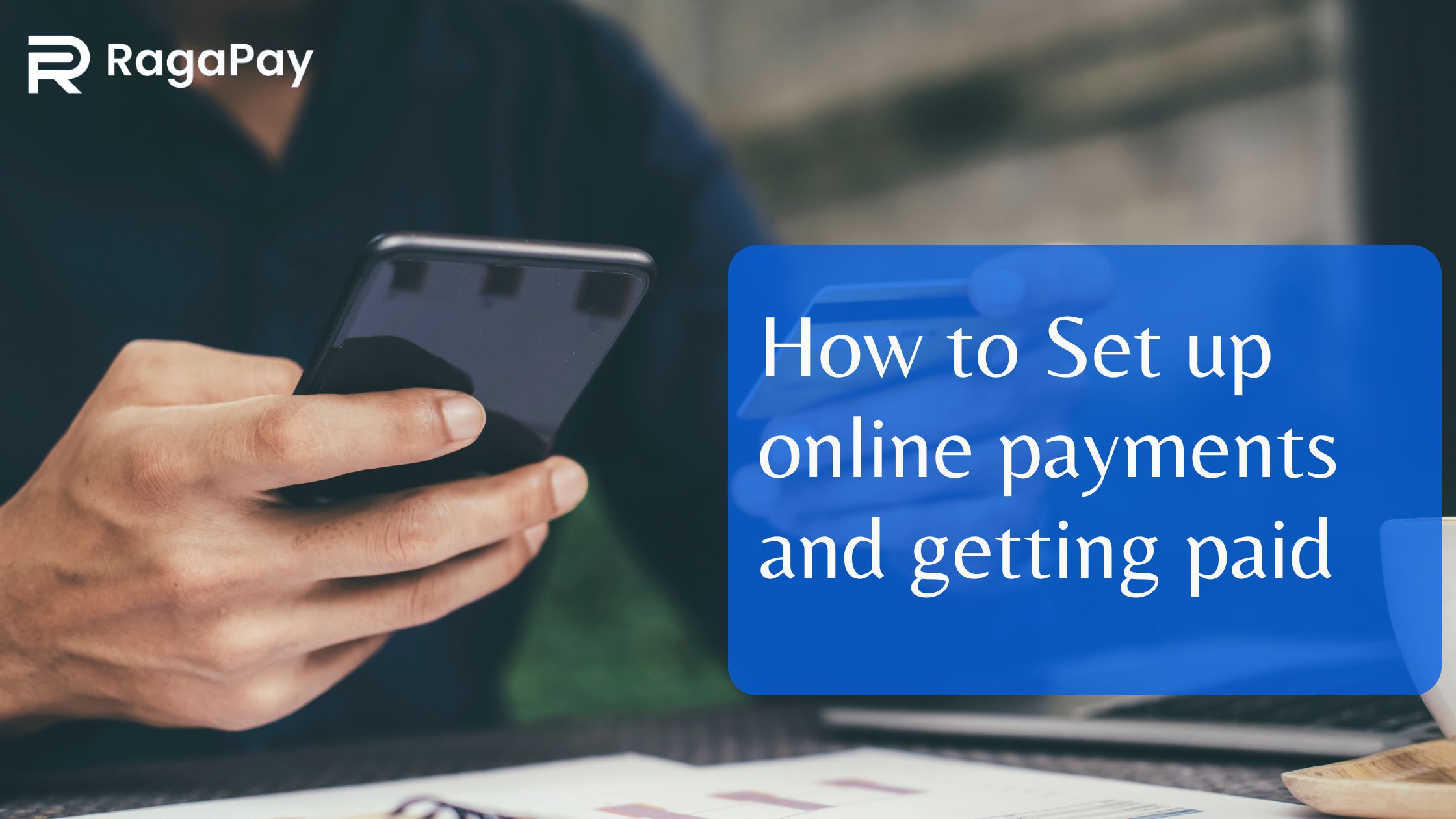 how-to-set-up-online-payments-and-getting-paid-raga-payments